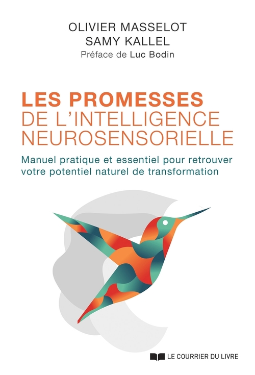 Couverture ebook de Les promesses de l'intelligence neurosensorielle - Manuel pratique et essentiel pour retrouver votre, de Samy Kallel, Olivier Masselot