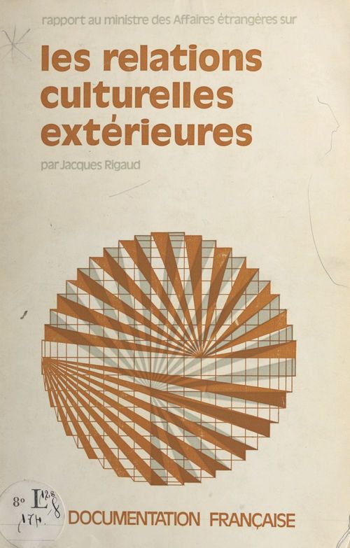 ebook cover of Les relations culturelles extérieures, by Jacques Rigaud