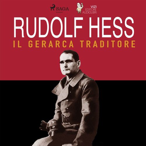 audiobook cover of Rudolf Hess, by Giancarlo Villa, Lucas Hugo Pavetto