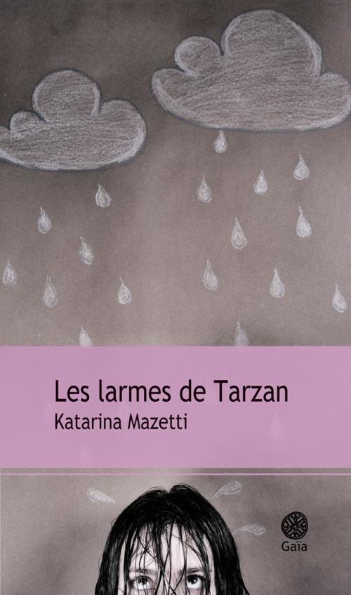 Couverture ebook de Les larmes de Tarzan, de Katarina Mazetti