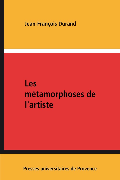 ebook cover of Les métamorphoses de l'artiste, by Jean-François Durand