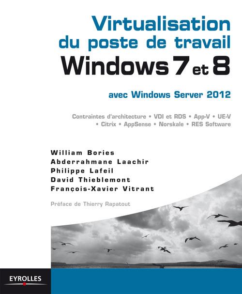 ebook cover of Virtualisation du poste de travail Windows 7 et 8  avec Windows server 2012, by Collectif
