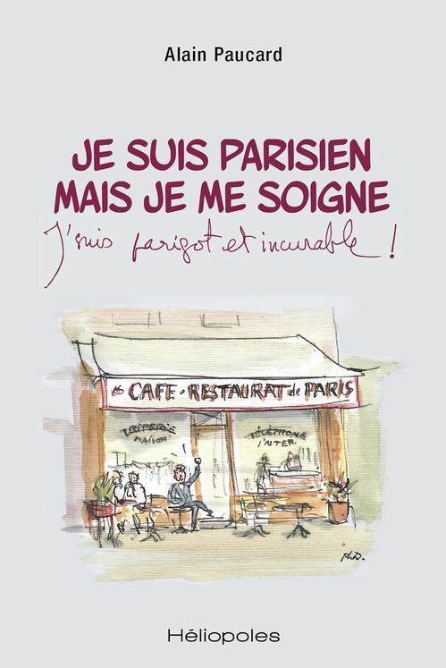 ebook cover of Je suis parisien mais je me soigne, by Alain Paucard