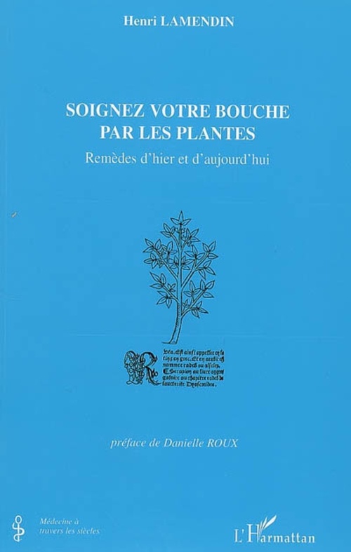 ebook cover of Soignez votre bouche par les plantes, by Henri Lamendin