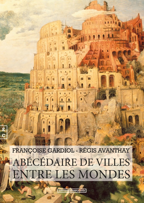 ebook cover of Abécédaire de villes entre les mondes, by Régis Avanthay, Françoise Lieberherr-gardiol