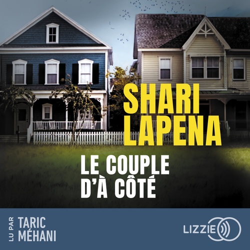 audiobook cover of Le couple d'à côté, by Shari Lapena