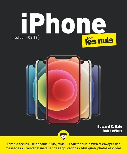 Couverture ebook de IPhone ed iOS 14 Pour les Nuls, de Edward C.Baig, Bob LeVitus