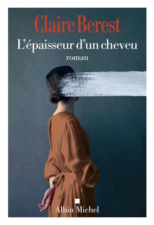Couverture ebook de L'Epaisseur d'un cheveu, de Claire Berest