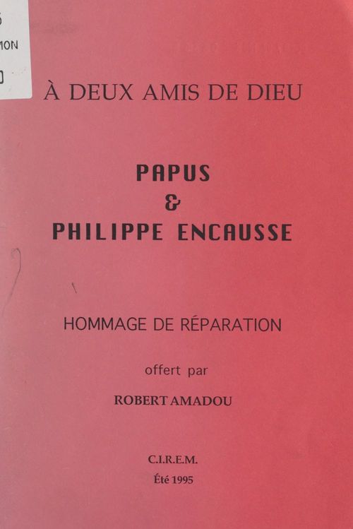 Couverture ebook de À deux amis de Dieu, Papus & Philippe Encausse, de Robert Amadou
