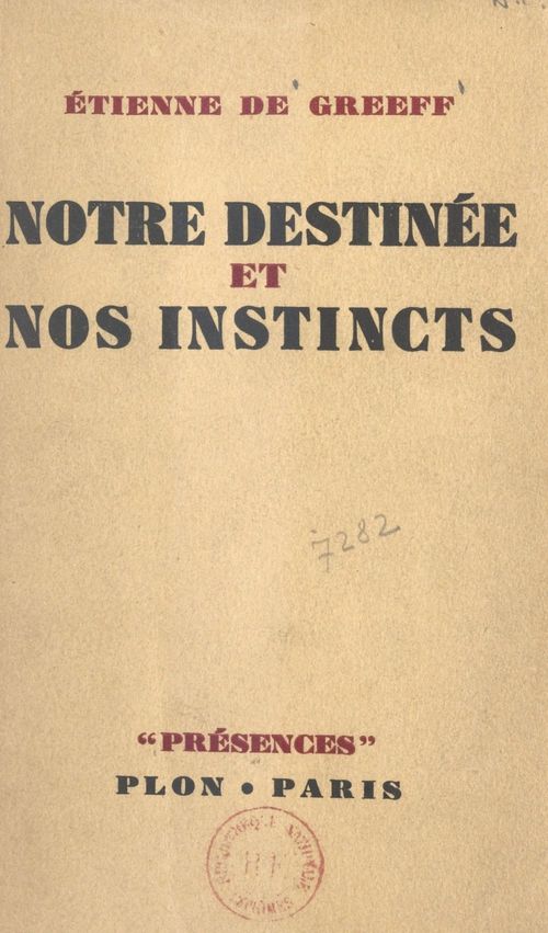 ebook cover of Notre destinée et nos instincts, by Etienne de Greeff