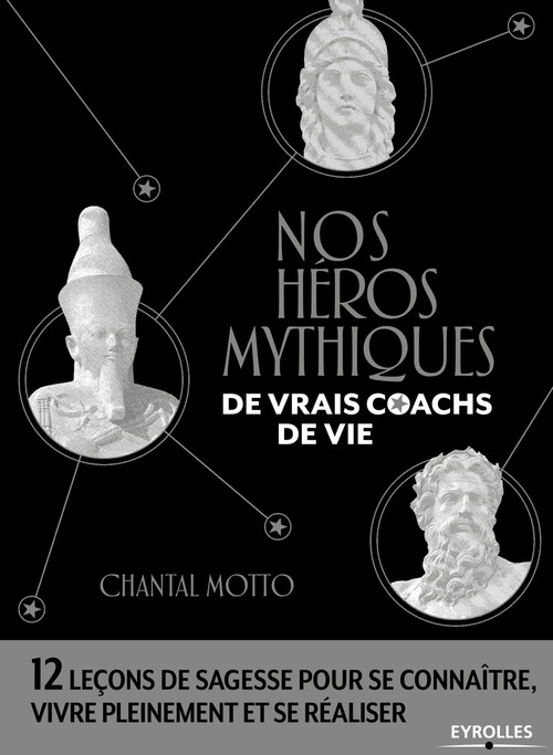 Couverture ebook de Nos héros mythiques, de vrais coachs de vie, de Chantal Motto