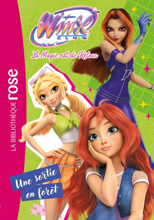 ebook cover of Winx Club : La magie est de retour, Tome 06 - Une sortie en forêt, by Rainbow