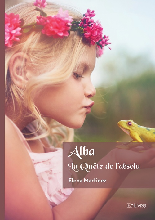 Couverture ebook de Alba, La Quête de l´absolu, de Elena Martinez