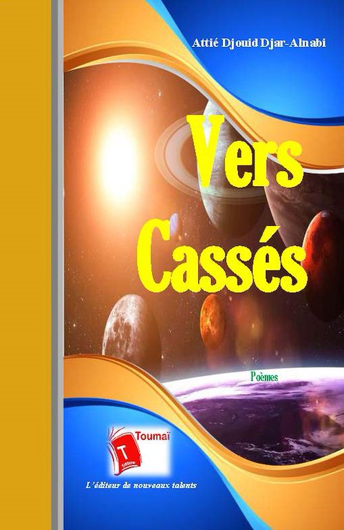 Couverture ebook de Vers cassés, de Attie djouid Djar-alnabi