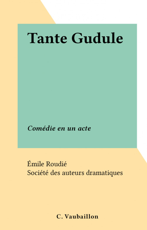 Couverture ebook de Tante Gudule, de Emile Roudie