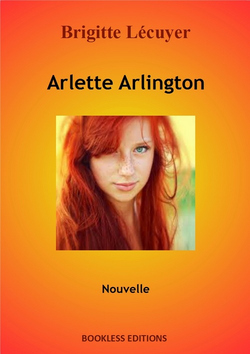 Couverture ebook de Arlette Arlington, de Bookless-Editions Brigitte Lecuyer