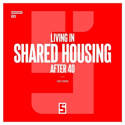 Couverture ebook de Living in Shared Housing After 40, de Léwis Verdun