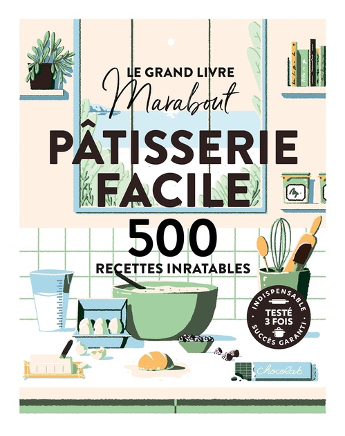 Couverture ebook de Le grand livre Marabout - Pâtisserie facile, de Collectif
