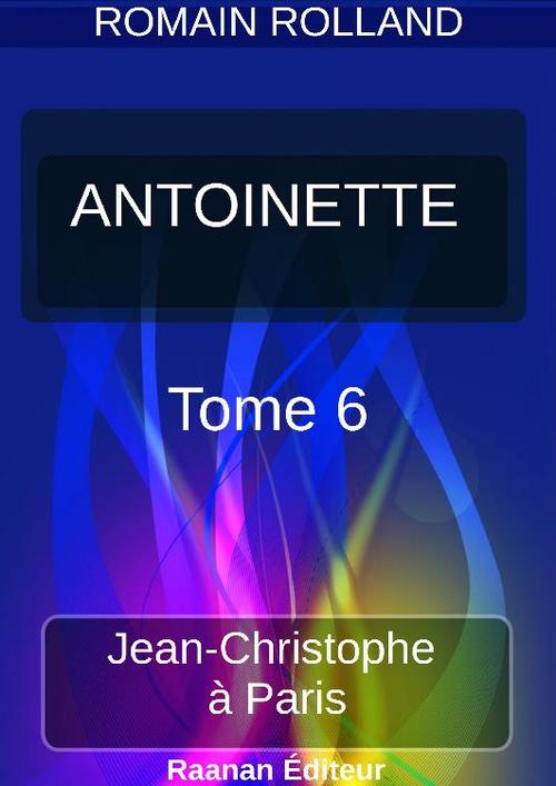 ebook cover of ANTOINETTE | 6 |, by Romain Rolland