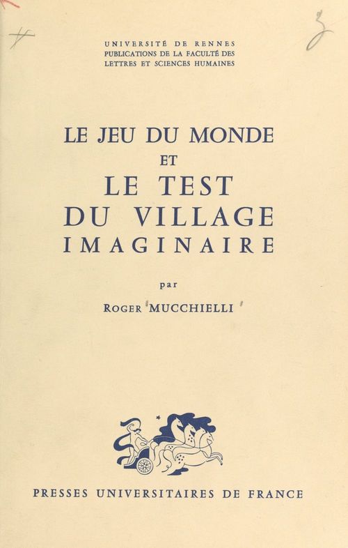 Couverture ebook de Le jeu du monde et le test du village imaginaire (1), de Roger Mucchielli