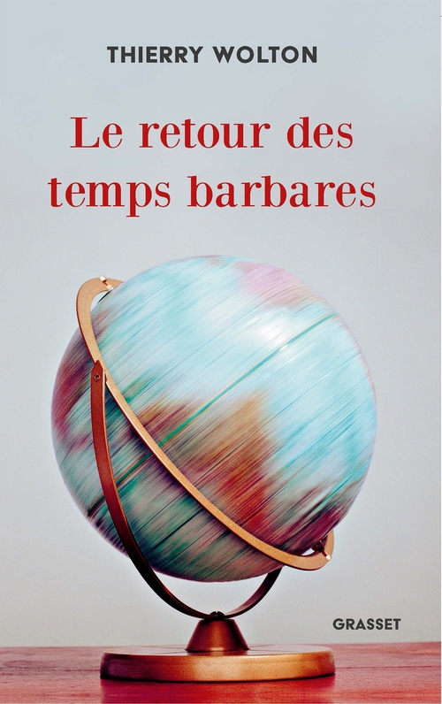 Couverture ebook de Le retour des temps barbares, de Thierry Wolton