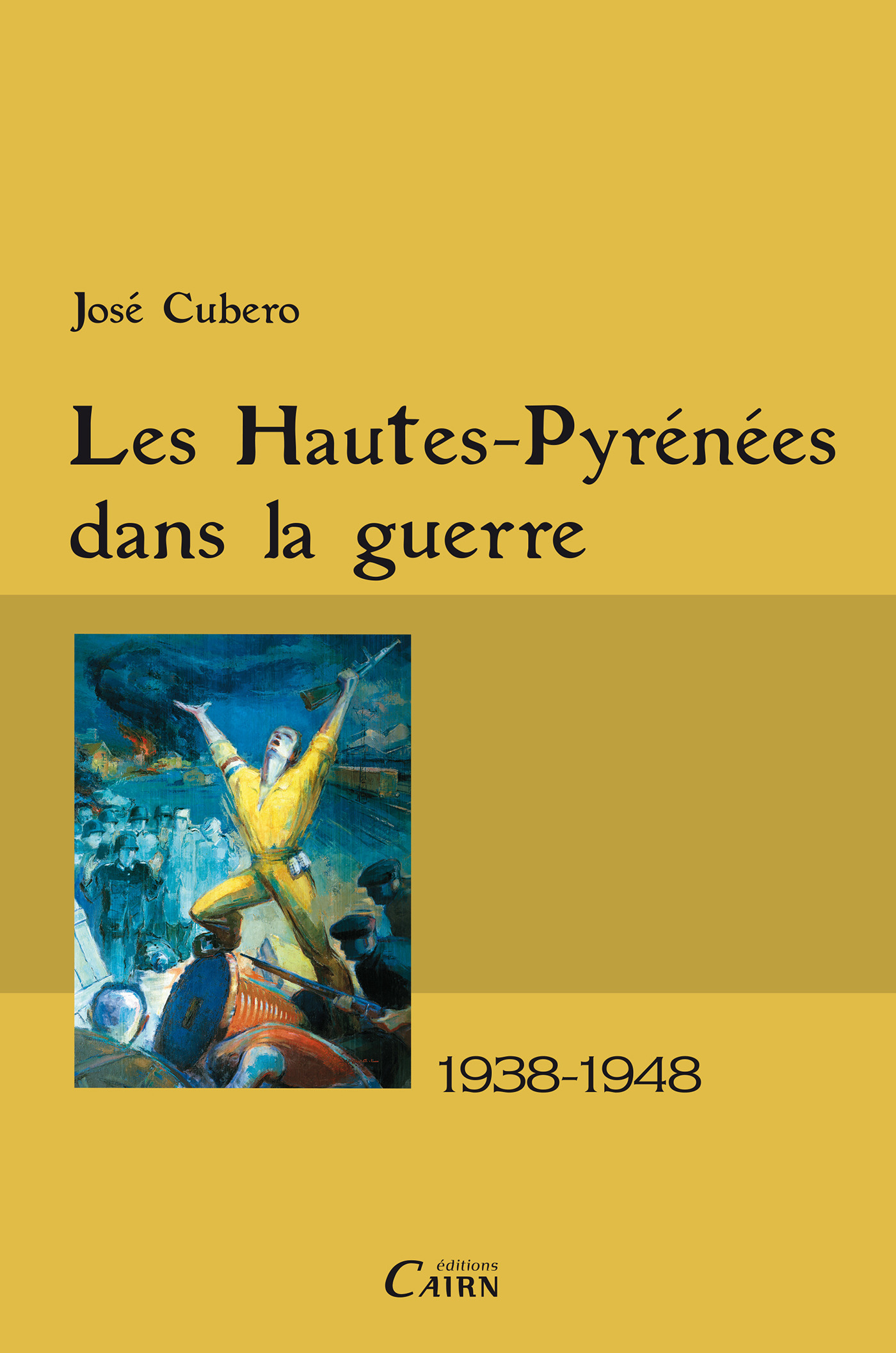 Couverture ebook de Les Hautes-Pyrénées dans la guerre, de José Cubero