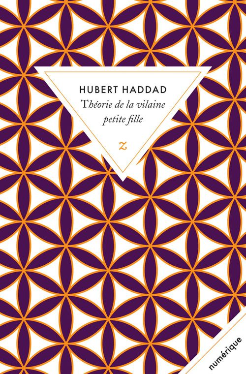 Couverture ebook de Theorie de la vilaine petite fille, de Hubert Haddad