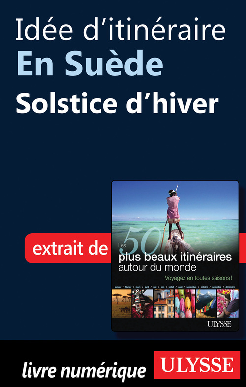 Couverture ebook de Idée d'itinéraire en Suède : Solstice d'hiver, de Collectif
