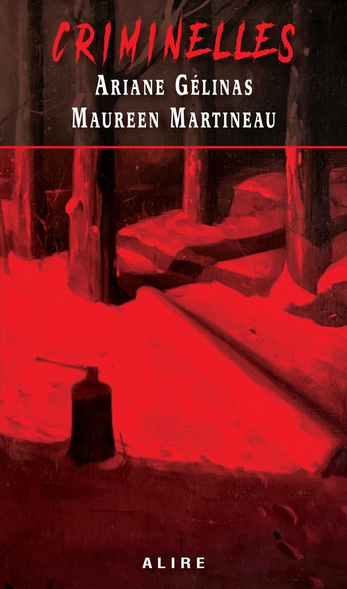 ebook cover of Criminelles, by Ariane Gélinas, Maureen Martineau