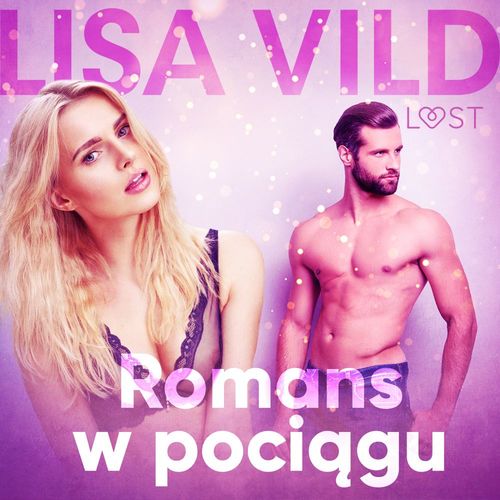 Couverture audiobook de Romans w pociagu - opowiadanie erotyczne, de Lisa Vild
