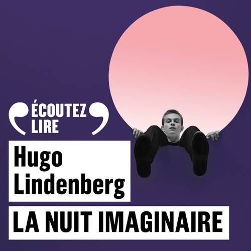 audiobook cover of La nuit imaginaire, by Hugo Lindenberg
