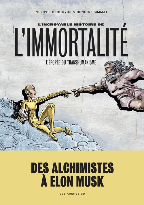 ebook cover of L'Incroyable Histoire de l'immortalité, by Benoist Simmat, Philippe Bercovici