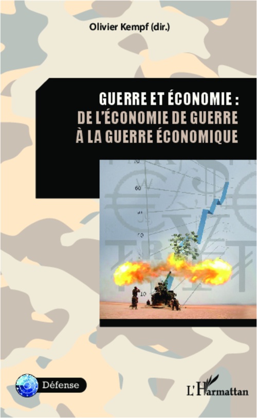 ebook cover of Guerre et économie : de l'économie de guerre à la guerre économique, by Olivier Kempf