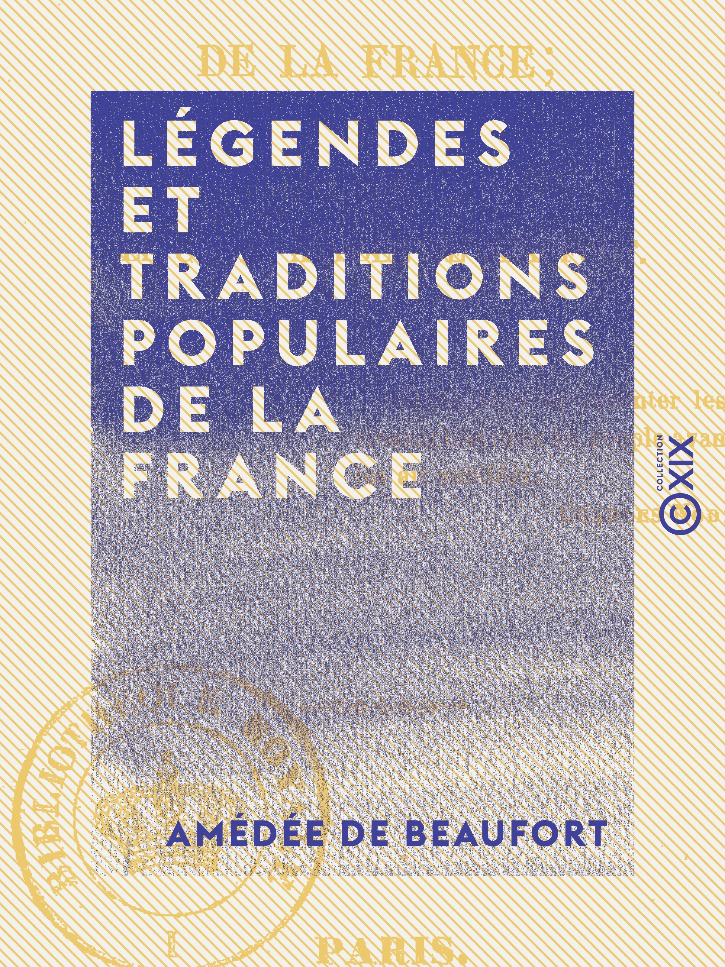 Couverture ebook de Légendes et Traditions populaires de la France, de Amedee De Beaufort