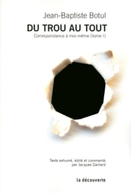 Couverture ebook de Du trou au tout, de Jean-Baptiste Botul