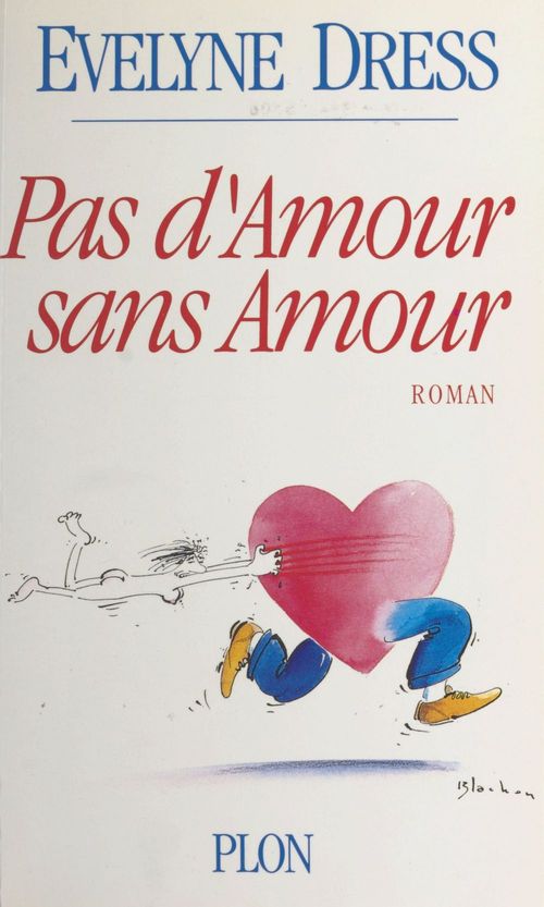 ebook cover of Pas d'amour sans amour, by Evelyne Dress