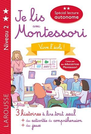 ebook cover of Je lis avec Montessori - niveau 2 - Vive l'école, by Collectif