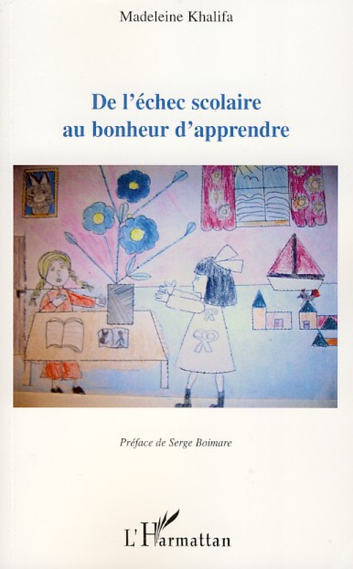 ebook cover of De l'échec scolaire au bonheur d'apprendre, by Madeleine Khalifa