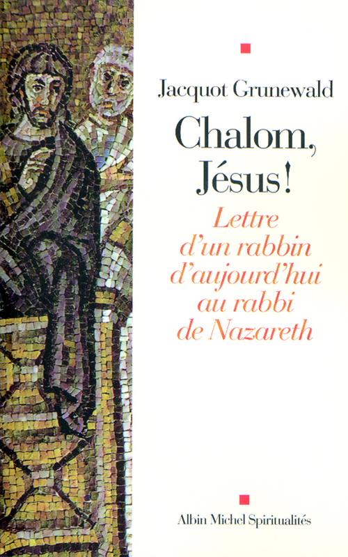 ebook cover of Chalom, Jésus !, by Jacquot Grunewald