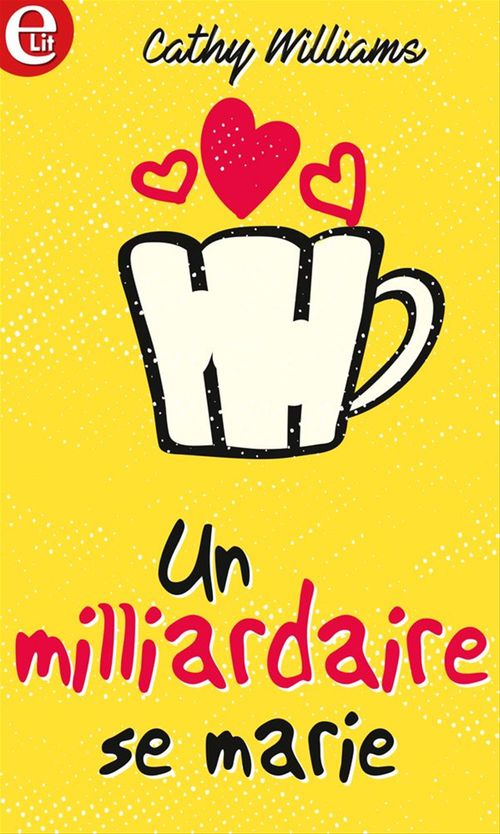Couverture ebook de Un milliardaire se marie, de Cathy Williams