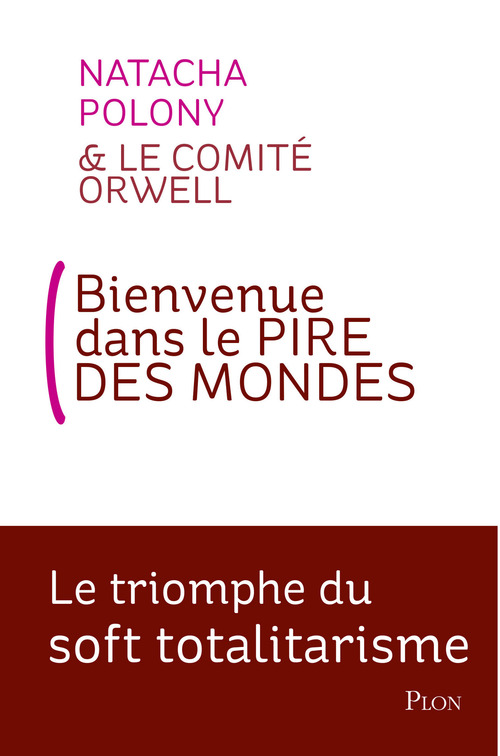 ebook cover of Bienvenue dans le pire des mondes, by Natacha Polony, Le Comité Orwell