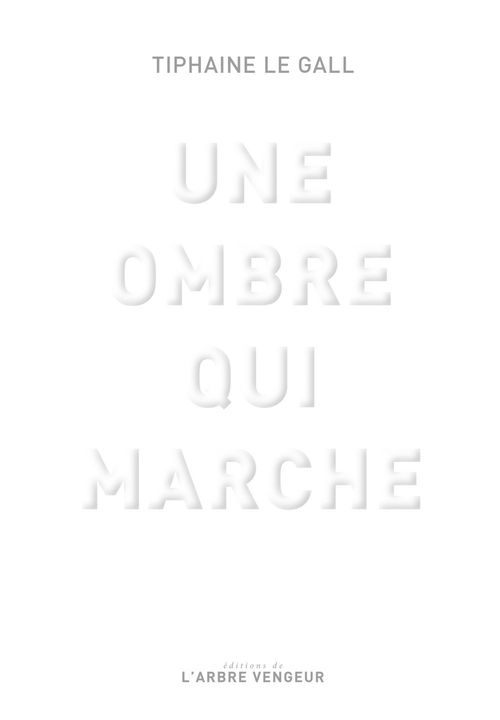 ebook cover of Une ombre qui marche, by Tiphaine Le Gall