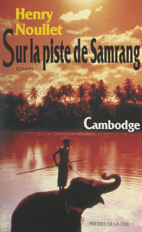 ebook cover of Sur la piste de Samrang, by Henry Noullet