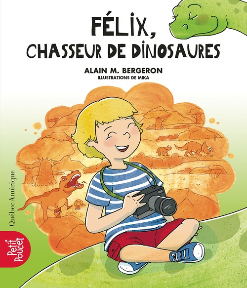 ebook cover of Félix, chasseur de dinosaures, by Alain M. Bergeron, Mika