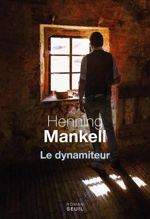 Couverture ebook de Le dynamiteur, de Henning Mankell