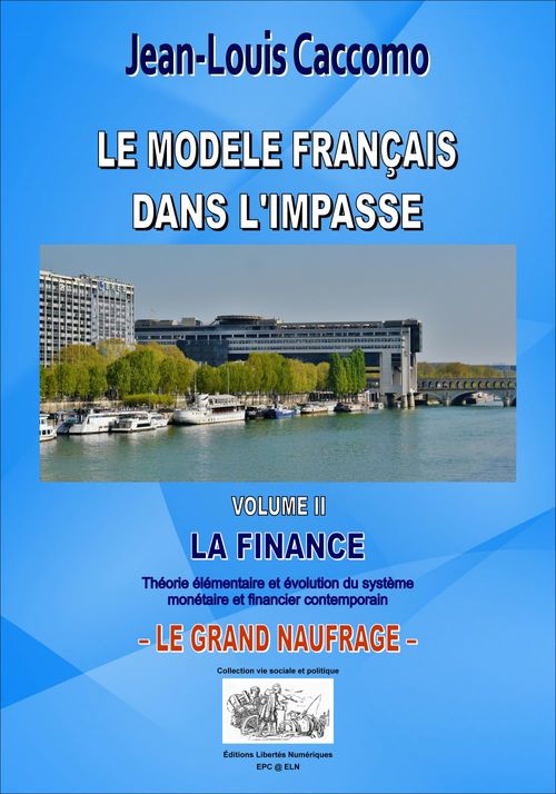 Couverture ebook de LE MODÈLE FRANÇAIS DANS L'IMPASSE VOL II, de Jean-Louis Caccomo
