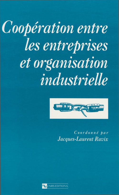ebook cover of Coopération entre les entreprises et organisation industrielle, by Ravix Jl