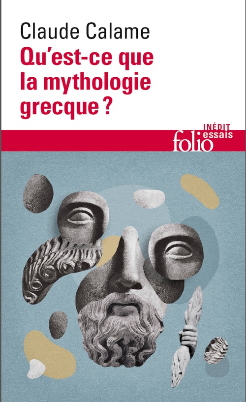 ebook cover of Qu'est-ce que la mythologie grecque ?, by Claude Calame