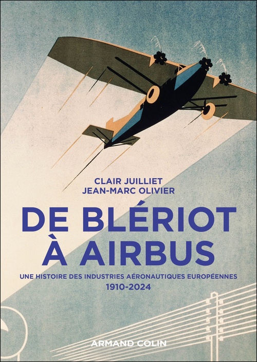 ebook cover of De Blériot à Airbus, by Jean-Marc Olivier, Clair Juilliet