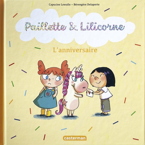 ebook cover of Paillette et Lilicorne (Tome 2)  - L'anniversaire, by Capucine Lewalle, Bérengère Delaporte
